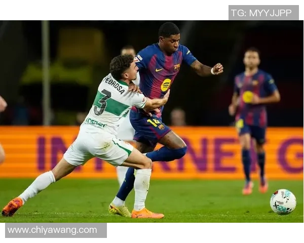 巴萨罗那主场迎战埃尔切期待精彩对决与胜利时刻